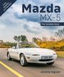 "Fully Updated and Revised", "Mazda MX-5", "The Complete Story", "Antony Ingram." Ein weißes Cabrio auf einer Straße.