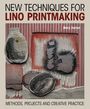 "New Techniques for Lino Printmaking" von Mary Dalton. Abstrakte Formen und Texturen, rot-graues Farbspiel.