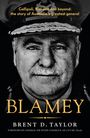 Brent D Taylor: Blamey, Buch