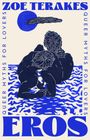 Zoe Terakes: Eros, Buch