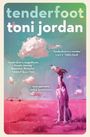 Toni Jordan: Tenderfoot, Buch