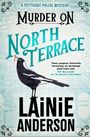 Lainie Anderson: Murder on North Terrace: A Petticoat Police Mystery, Buch