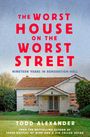 Todd Alexander: The Worst House on the Worst Street, Buch