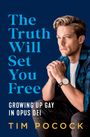 Tim Pocock: The Truth Will Set You Free, Buch