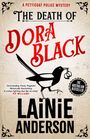 Lainie Anderson: The Death of Dora Black: A Petticoat Police Mystery, Buch