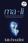 Lulu Houdini: ma-li, Buch