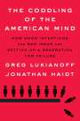 Greg Lukianoff: The Coddling of the American Mind, Buch