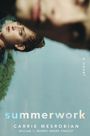 Carrie Mesrobian: Summerwork, Buch