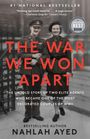 Nahlah Ayed: The War We Won Apart, Buch