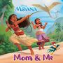 Kalikolehua Hurley: Mom & Me (Disney Moana), Buch