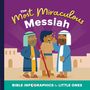 Harvest House Publishers: The Most Miraculous Messiah, Buch