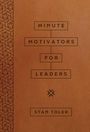 Stan Toler: Minute Motivators for Leaders (Milano Softone), Buch