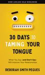 Deborah Smith Pegues: 30 Days to Taming Your Tongue, Buch