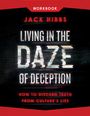 Jack Hibbs: Living in the Daze of Deception Workbook, Buch