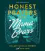 Hillary Morgan Ferrer: Honest Prayers for Mama Bears Note-Taking Edition, Buch