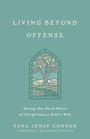 Yana Jenay Conner: Living Beyond Offense, Buch