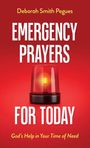 Deborah Smith Pegues: Emergency Prayers for Today, Buch