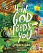 Jordan Raynor: How God Feeds You, Buch