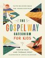 Trevin Wax: The Gospel Way Catechism for Kids, Buch