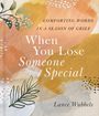 Lance Wubbels: When You Lose Someone Special, Buch