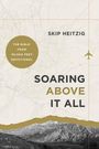 Skip Heitzig: Soaring Above It All, Buch