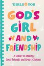For Girls Like You: God's Girl and Friendship, Buch