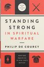 Philip De Courcy: Standing Strong in Spiritual Warfare, Buch
