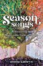 Emma Kathryn: Season Songs: Rediscovering the Magic in the Cycles of Nature, Buch