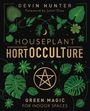 Devin Hunter: Houseplant Hortocculture, Buch
