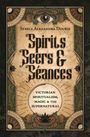 Steele Alexandra Douris: Spirits, Seers & Séances, Buch