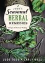 Jude Todd: Jude's Seasonal Herbal Remedies, Buch