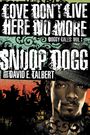 Snoop Dogg: Love Don't Live Here No More, Buch