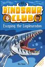 Rex Stone: Dinosaur Club: Escaping the Liopleurodon, Buch
