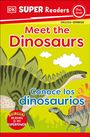 Dk: DK Super Readers Pre-Level Bilingual Meet the Dinosaurs - Conoce Los Dinosaurios, Buch