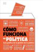 Dk: Cómo Funciona La Política (How Politics Works), Buch