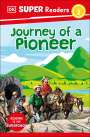 Dk: DK Super Readers Level 2 Journey of a Pioneer, Buch