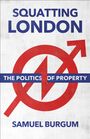 Samuel Burgum: Squatting London, Buch