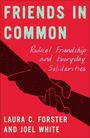 Laura C Forster: Friends in Common, Buch