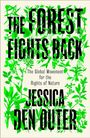 Jessica Den Outer: The Forest Fights Back, Buch