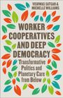 Vishwas Satgar: Worker Cooperatives and Deep Democracy, Buch