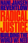 Nani Jansen Reventlow: Radical Justice, Buch