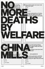 „NO MORE DEATHS BY WELFARE CHINA MILLS.“ Hinter Text ein Formular über körperliche Fähigkeiten.