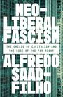Text: "Neo-Liberal Fascism: The Crisis of Capitalism and the Rise of the Far Right" von Alfredo Saad-Filho. Hintergrund: Hochhausfassade.