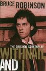 Bruce Robinson: Withnail and I, Buch