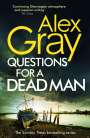 Alex Gray: Questions for a Dead Man, Buch