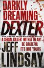 Jeff Lindsay: Darkly Dreaming Dexter, Buch