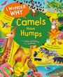 Anita Ganeri: I Wonder Why Camels Have Humps, Buch