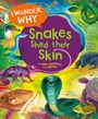 Amanda O'Neill: I Wonder Why Snakes Shed Their Skin, Buch