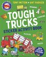 Tony Mitton: Amazing Machines Tough Trucks Sticker Activity Book, Buch