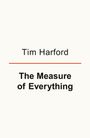 „Tim Harford“ oben, darunter „The Measure of Everything“. Schwarzer Text, rote Linie dazwischen. Simples Design.